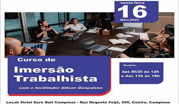 SEAAC Campinas está com inscrições abertas para o curso Imersão Trabalhista com o especialista Gilson Gonçalves