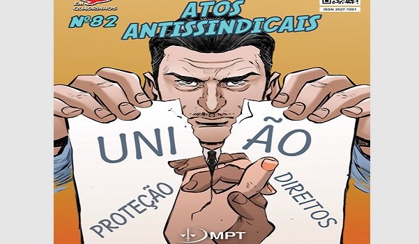 Ministério Público do Trabalho lança HQ que critica práticas antissindicais